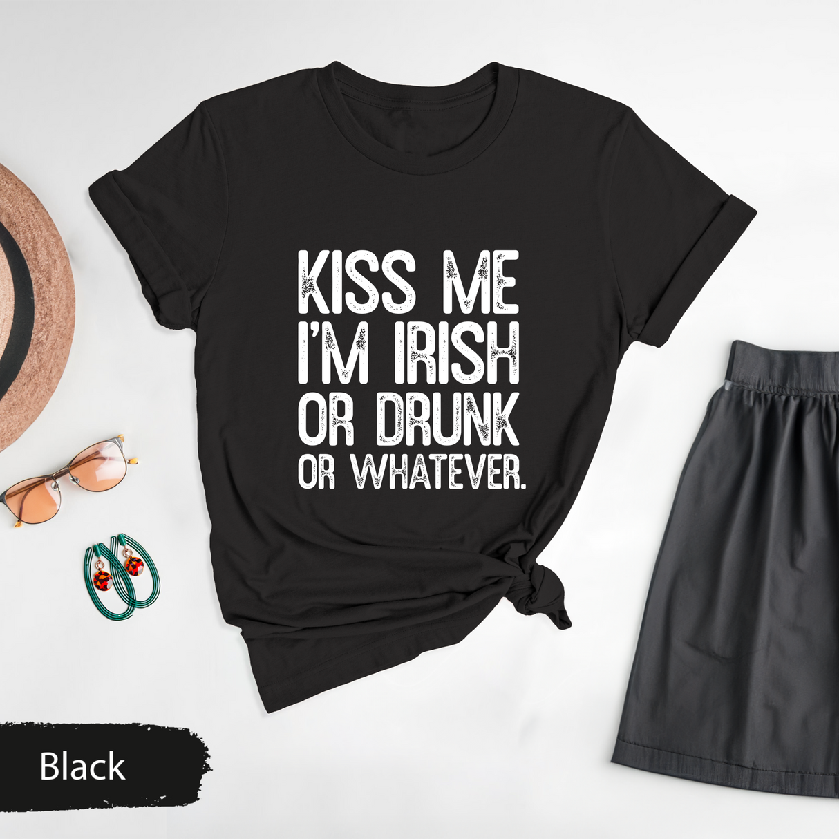Kiss Me I'm Irish or Drunk or Whatever Shirt, Funny St Patricks Day Tee, Irish Drinking Party TShirt, Women St Patricks, Drinking Day Outfit
