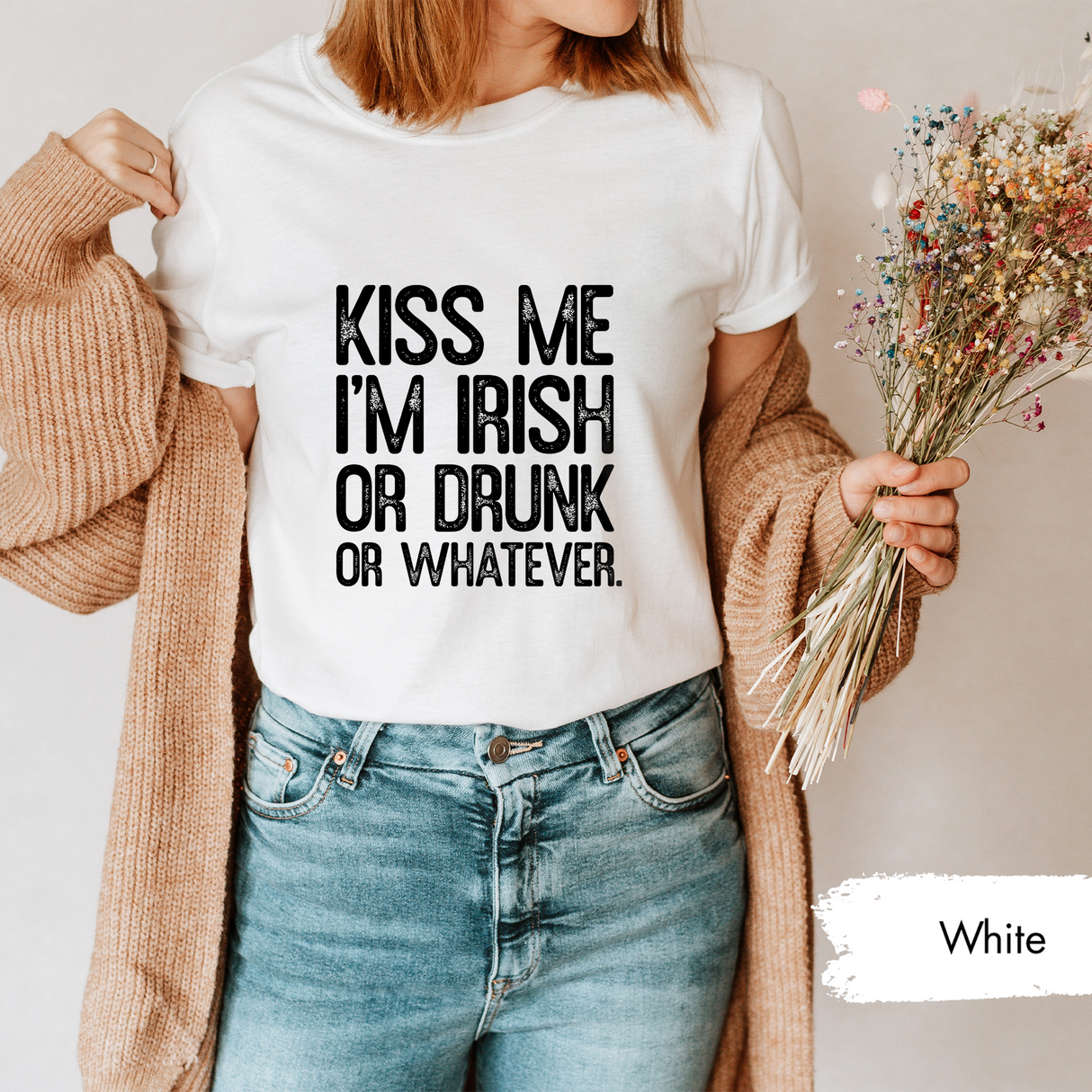 Kiss Me I'm Irish or Drunk or Whatever Shirt, Funny St Patricks Day Tee, Irish Drinking Party TShirt, Women St Patricks, Drinking Day Outfit