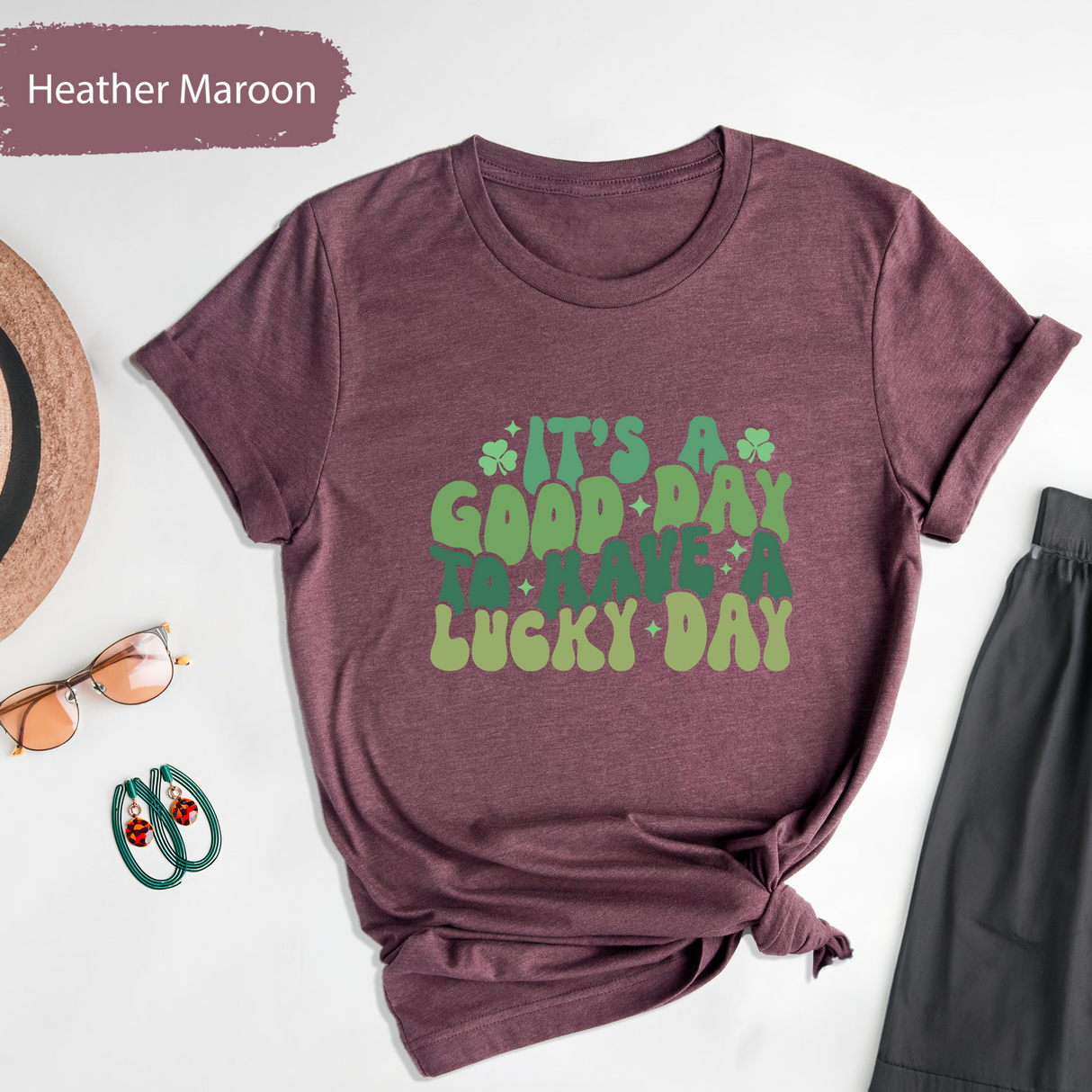 It’s a Good Day to Have a Lucky Day T-Shirt, Positive Saint Patricks Day Tee, Lucky Shirt, Irish Motivational Graphic Shirt, Shamrock Shirts