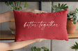 Better Together Pillow, Love Lumbar Pillow, Valentine Pillow, Anniversary Gift, Housewarming Gift, Gift For Her, Valentines Day Gift, Decor - Arria Home