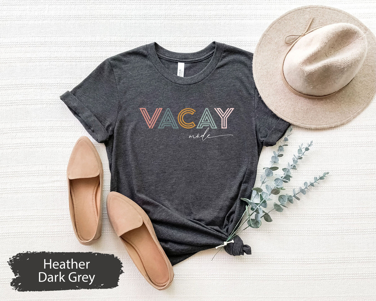Vacay Mode Shirt, Vacay Mode TShirt, Vacay Shirt, Vacation Shirt, Traveler Gift, Travel Shirt, Adventure Shirt, Girls Trip Shirt