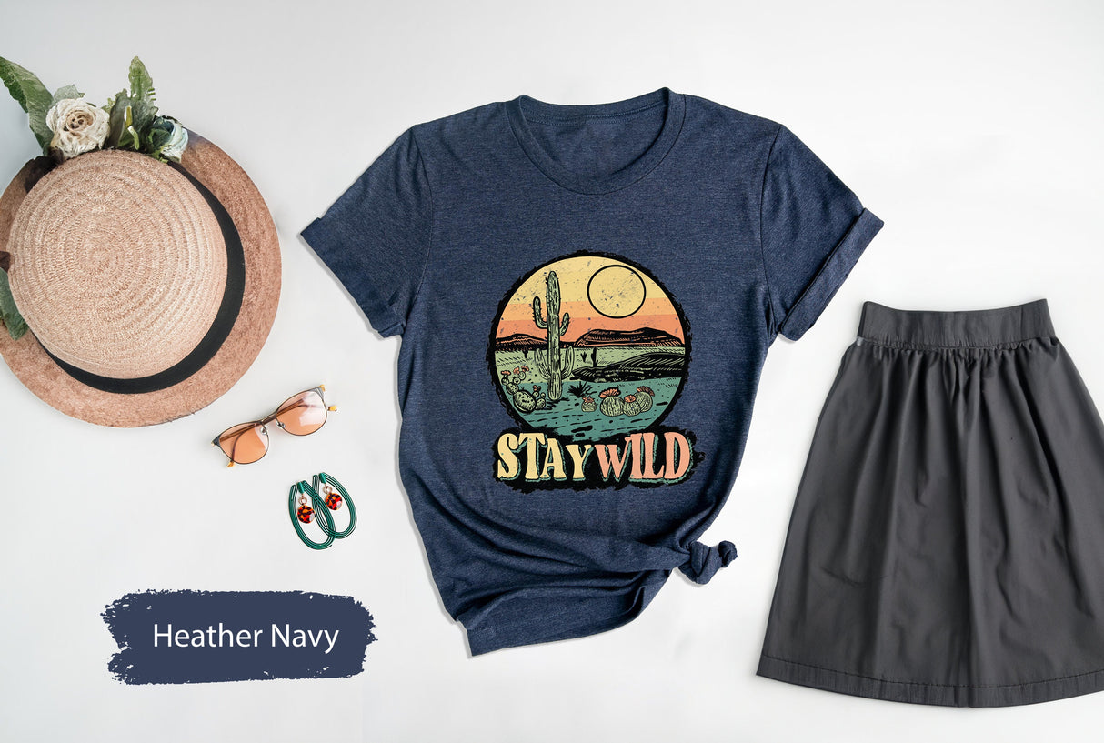Stay Wild Shirt, Western Shirt, Wild West Shirt, Southern Shirt, Texas Shirt, Cactus Shirt, Cowboy Shirt, Country Girl Shirt, Country TShirt