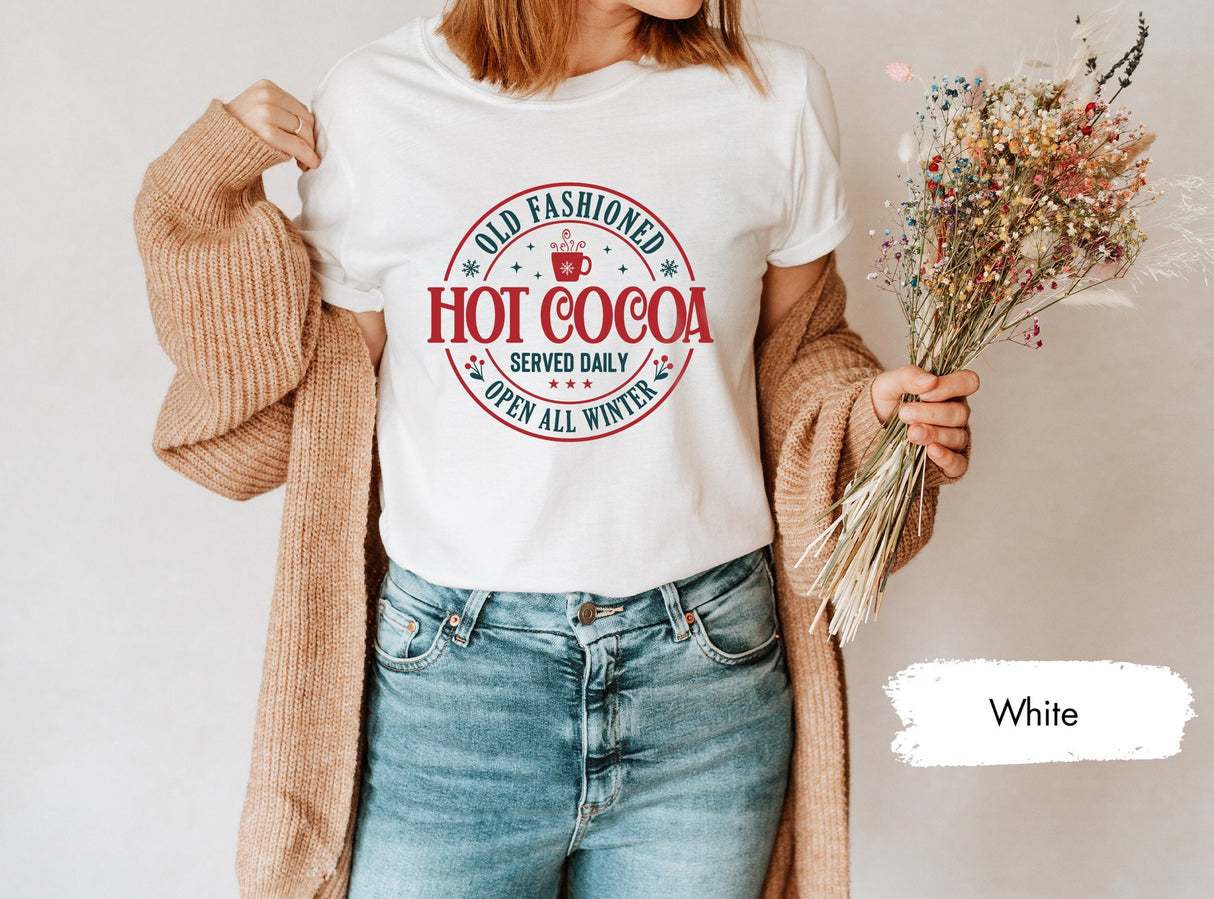 Hot Cocoa Tshirt, Old Fashioned, Open All Winter, Retro Christmas, Hot Chocolate Tshirt, Winter Shirt, Seasonal Shirts, Merry Christmas Tee
