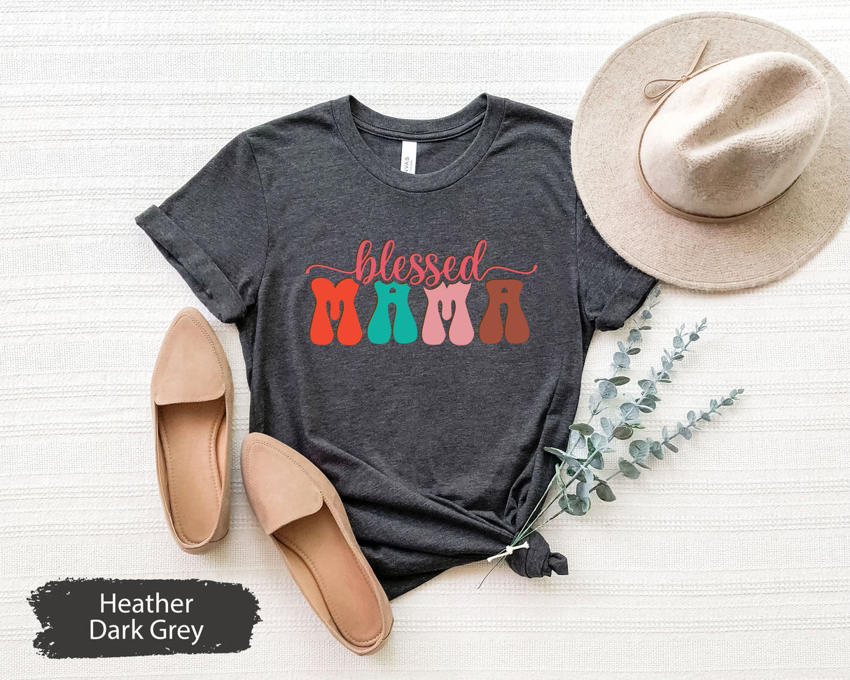Blessed Mama Shirt, Mom Life Shirt, Mother Shirt, Cute Mom Shirt, Cute Mom Gift, Mothers Day Gift, New Mom Gift, Happy Mom Life