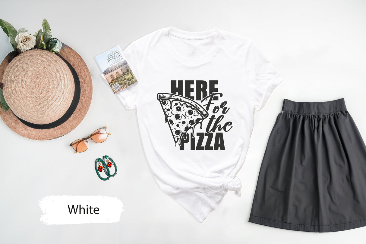 Here For The Pizza, Pizza Shirt, Pizza Lover Shirt, Funny Food Shirt, Gift for Chef, Pizza Gift for Men, Pizza Gift for Women, Soft T Shirt