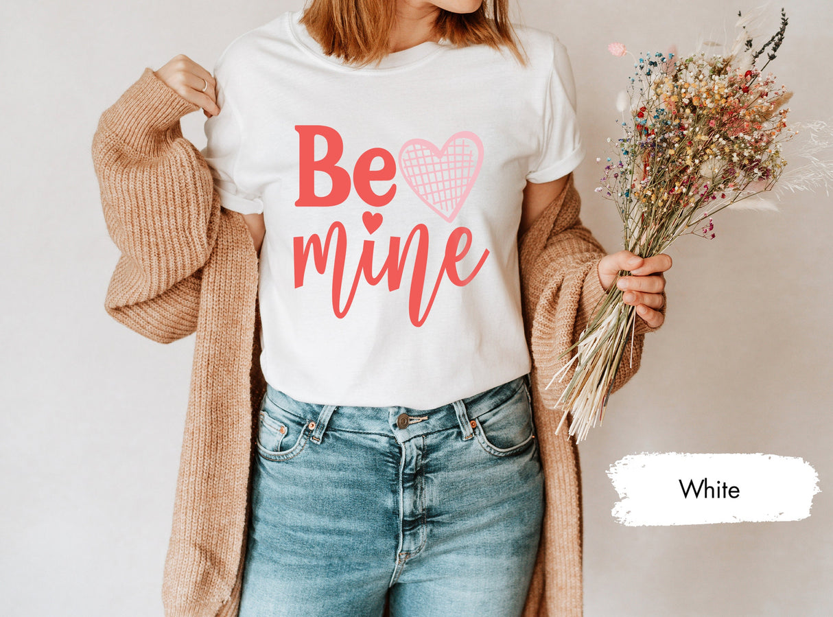 Be Mine Tshirt for Valentines Day, Matching Couple Tees, Lover Tshirts, Couple Gifts, Gift for Her, Valentines Shirt, Valentines Shirts