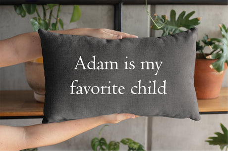 Dad Gifts, Mom Gift, Favorite Child Pillow, Funny Mom Pillow, Funny Dad Pillow, Funny Mothers Day Gift, Personalize Pillow - Arria Home