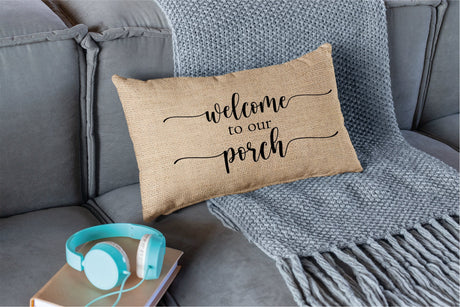 Farmhouse Pillow, Outdoor Pillows, Personalize Outdoor Pillow, Welcome To Our Porch, Outdoor Pillow Farmhouse, Custom Burlap Pillow - Arria Home