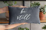 Lumbar Pillow, Throw Pillow, Be Still Pillow, Calligraphy Pillow, Religious Pillow, Christian Pillow, Psalm 37 7 Pillow, Housewarming Pillow - Arria Home