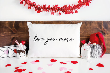 Love You More Pillow, Love Pillow Cover, Anniversary Gift, Valentine Cushion, Valentine Decor, Gift For Her, Gift For Him, Valentines Day - Arria Home