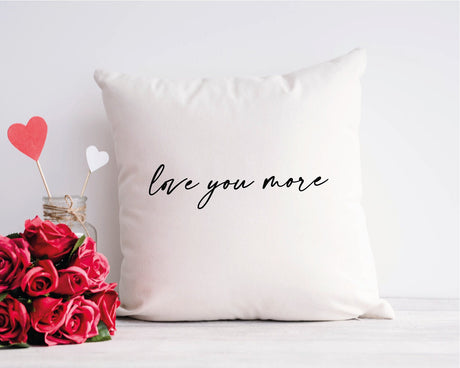 Love You More Pillow, Love Pillow Cover, Anniversary Gift, Valentine Cushion, Valentine Decor, Gift For Her, Gift For Him, Valentines Day - Arria Home