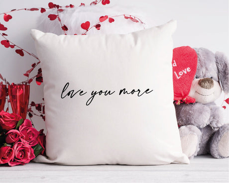 Love You More Pillow, Love Pillow Cover, Anniversary Gift, Valentine Cushion, Valentine Decor, Gift For Her, Gift For Him, Valentines Day - Arria Home