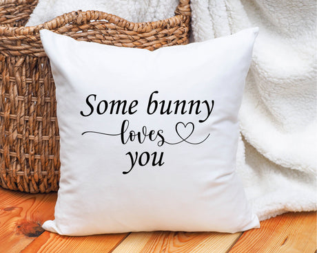 Funny Easter Pillow, Easter Gift, Funny Gift, Funny Spring Pillow, Spring Time Pillow Cover, Bunny Pillow, Some Bunny Love You Pillow Gift - Arria Home