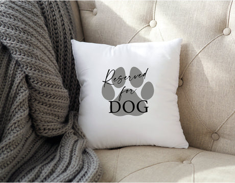 Reserved For The Dog Pillow Personalize, Custom Dog Name Pillow, Personalize Pet Pillow, Dog Lover Gift, Farmhouse Decor, Personalized Gift - Arria Home