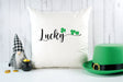 Lucky St Patricks Day Pillow, 17 March Pillow Cover, Spring Decor, St Patricks Decor, Shamrock Lucky Pillow, Personalized Pillow Cover Gift - Arria Home