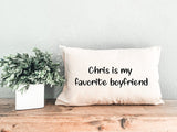Personalized Funny Favorite Boyfriend Pillow, Custom Couple Pillow, Gift for Him, Gift for Her, Valentines Day Boyfriend Gift Idea, Pillow - Arria Home