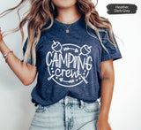 Camping Shirt, Camping Crew Shirt, Camping Family Shirt, Family Camping Shirt, Adventure Shirt, Family Trip Shirt, Matching Camping Shirt