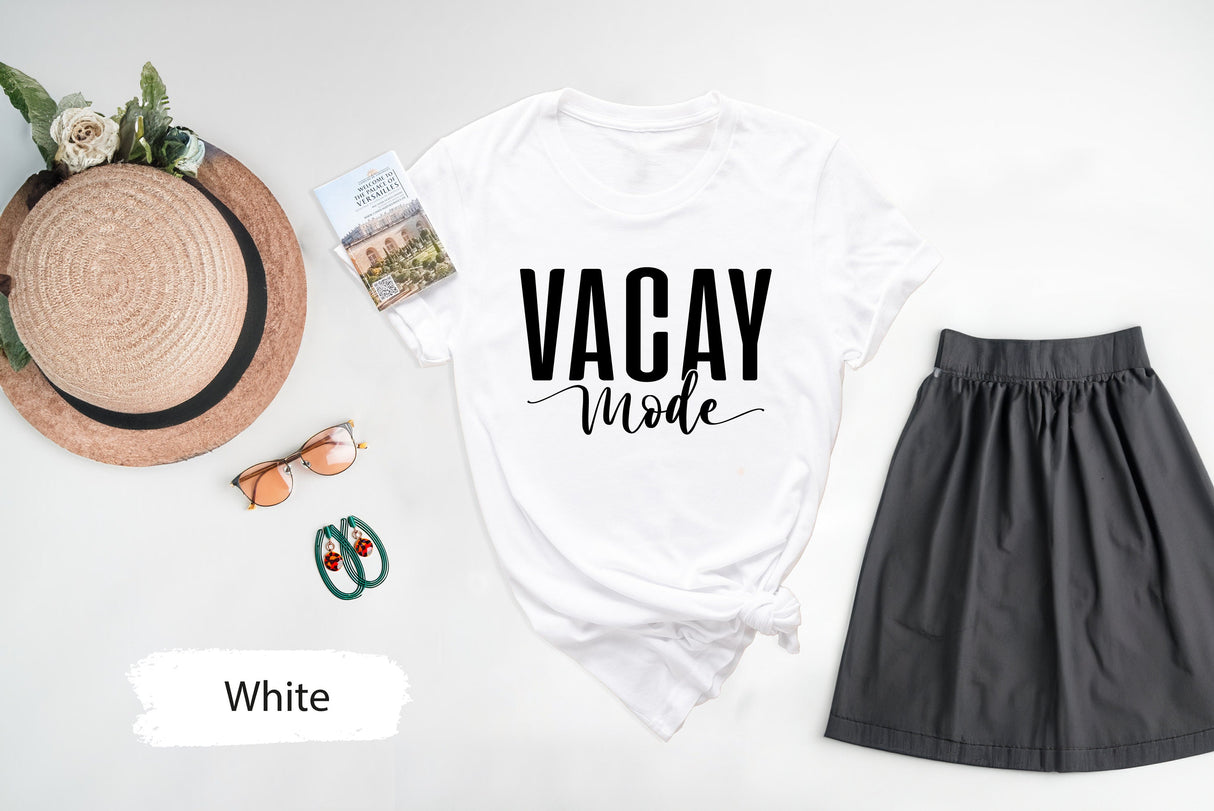 Vacay Mode Shirt, Vacay Mode T Shirt, Vacay Shirt, Vacation Shirt, Family Vacation Shirt, Girls Trip Shirt, Girls Weekend Tee, Traveler Gift