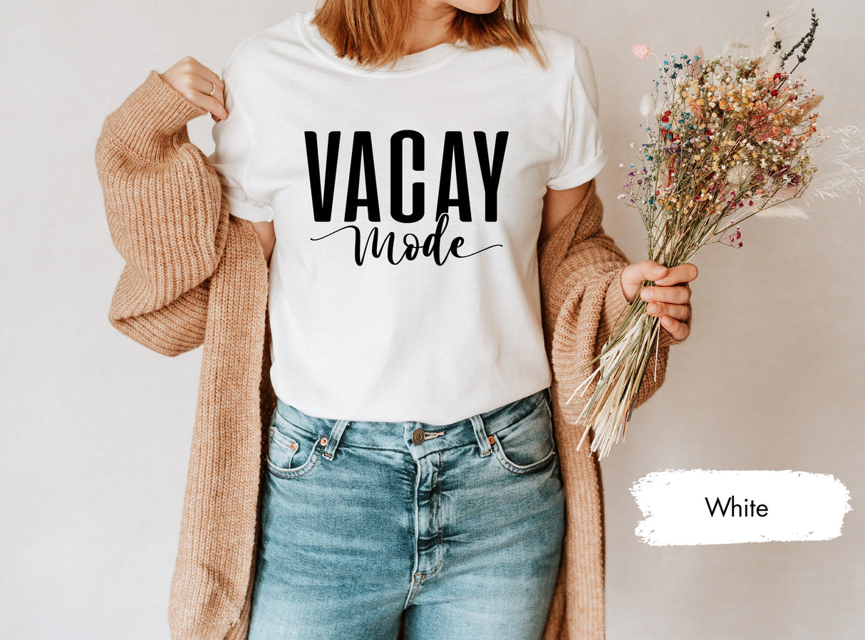 Vacay Mode Shirt, Vacay Mode T Shirt, Vacay Shirt, Vacation Shirt, Family Vacation Shirt, Girls Trip Shirt, Girls Weekend Tee, Traveler Gift