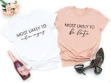 Most Likely To Shirt, Bachelorette Shirts, Bridal Party Shirts, Bachelorette Party, Wine Bachelorette Shirt, Bride Tribe Shirt, Bridesmaid