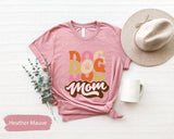 Dog Mom Shirt, Dog Mom Gift, Dog Lover Gift, Dog Mama Shirt, Pet Owner Shirt, Fur Mama Shirt, Dog Mom T Shirt, Fur Mom Shirt, Dog Owner Tee