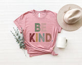 Be Kind Shirt, Be Kind Gift, Kindness Shirt, Jesus Shirt, Christian TShirt, Be Kind T Shirt, Christian Women Shirt, Happiness Shirt