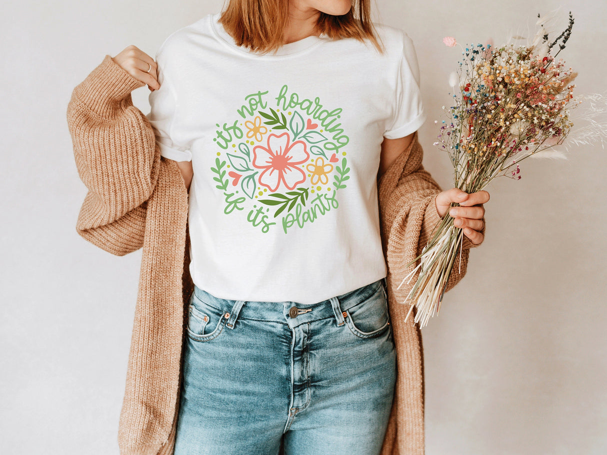 Botanical Shirt, Plant Shirt, Plant Lover Gift, Gardening Shirt, Plant Mom Shirt, Plant Lady, Gardener Gift, It's Not Hoarding If It's Plant