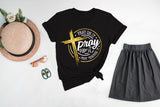 Pray On It Pray Over It Shirt, Pray Through It Shirt, Pray Shirt, Faith Shirt, Jesus Shirt, Christian Shirt, Religious Shirt, Prayer TShirt