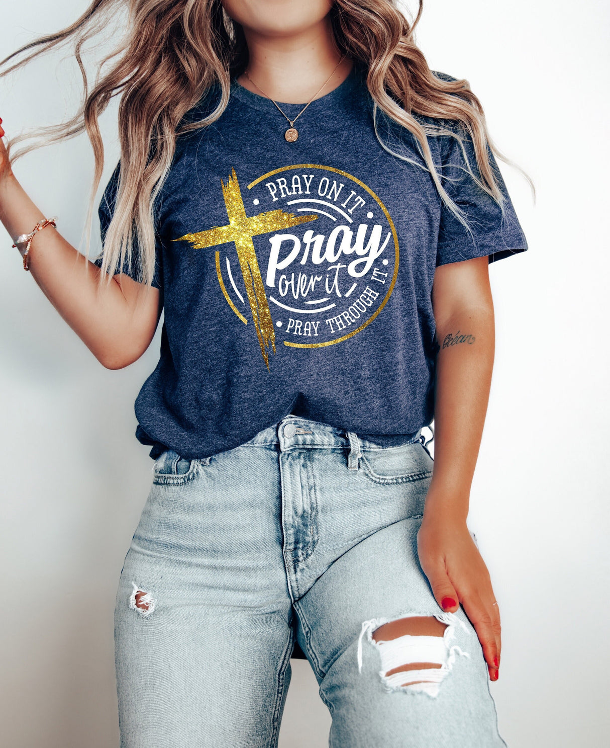 Pray On It Pray Over It Shirt, Pray Through It Shirt, Pray Shirt, Faith Shirt, Jesus Shirt, Christian Shirt, Religious Shirt, Prayer TShirt