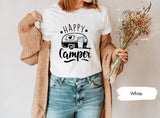 Happy Camper Shirt, Camping Shirt, Camping TShirt, Adventure Shirt, Wanderlust TShirt, Camper Shirt, Camping T Shirt, Gift For Camper