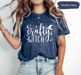 Halloween Shirt, Crafty Witch Shirt, Witch TShirt, Witches Shirt, Halloween Party, Fall Shirt, Halloween Witch Shirt, Halloween Costumes