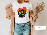 Protect Queer Kids, Protect Queer Kids Shirt, Queer Shirt, Queer Owned Shirt, Queer Pride Shirt, Queer Gift, Queer T Shirt, Lgbtq Shirt