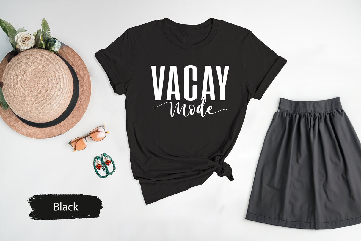 Vacay Mode Shirt, Vacay Mode T Shirt, Vacay Shirt, Vacation Shirt, Family Vacation Shirt, Girls Trip Shirt, Girls Weekend Tee, Traveler Gift