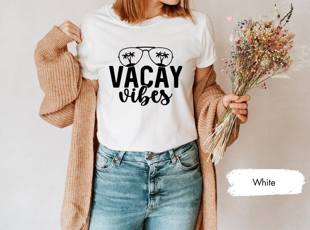 Vacay Vibes Shirt, Vacay TShirt, Vacay Mode Shirt, Vacation Shirt, Family Vacation Shirt, Road Trip Shirt, Girls Trip Shirt, Girls Vacation