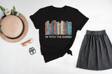 Banned Books Shirt, I'm With The Banned, Banned Books Graphic Tee, Reading Shirt, Librarian Shirt, Bookish Shirt, Read Banned Books