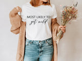 Most Likely To Shirt, Bachelorette Shirts, Bridal Party Shirts, Bachelorette Party, Wine Bachelorette Shirt, Bride Tribe Shirt, Bridesmaid