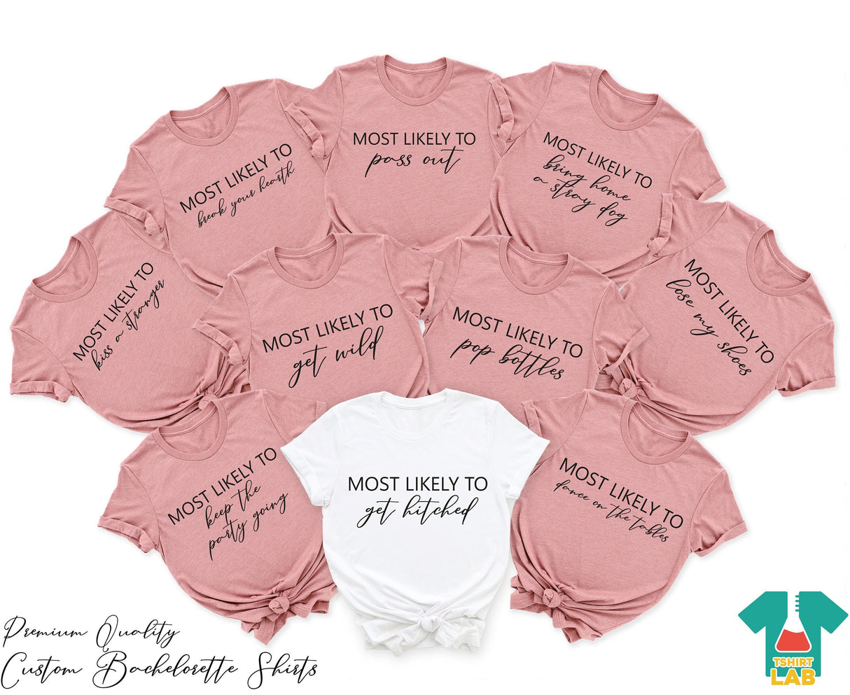 Most Likely To Shirt, Bachelorette Shirts, Bridal Party Shirts, Bachelorette Party, Wine Bachelorette Shirt, Bride Tribe Shirt, Bridesmaid