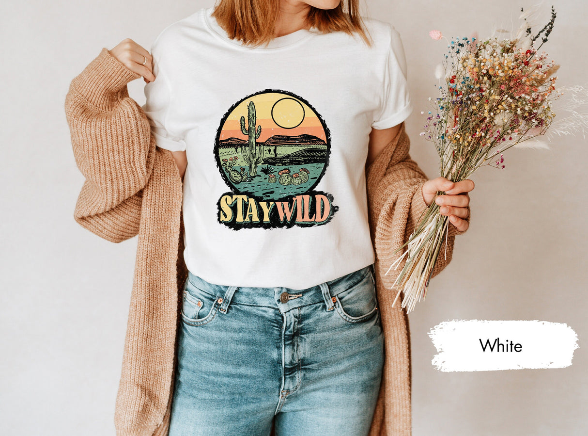 Stay Wild Shirt, Western Shirt, Wild West Shirt, Southern Shirt, Texas Shirt, Cactus Shirt, Cowboy Shirt, Country Girl Shirt, Country TShirt