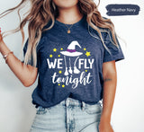 We Fly Tonight Shirt, Witch Shirt, Witchy Shirt, Witches Shirt, Halloween Matching Shirt, Women Halloween Shirt, Day Drink Shirt