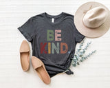 Be Kind Shirt, Be Kind Gift, Kindness Shirt, Jesus Shirt, Christian TShirt, Be Kind T Shirt, Christian Women Shirt, Happiness Shirt