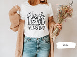 Teach Love Inspire Shirt, Teacher Shirt, Teaching Shirt, Teacher Life Shirt, Kindergarten Teacher, Preschool Teacher, Back To School Shirt