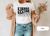 Kindergarten Vibes Shirt, Kindergarten Shirt, Back To School Shirt, Kindergarten Teacher, Kindergarten Teacher Gift, Hello School T-shirt