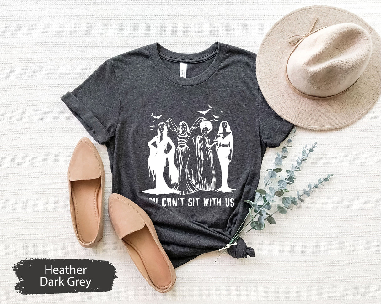 Witch Shirt, Witchy TShirt, Halloween Shirt, Halloween Gift, You Can't Sit With Us Shirt, Witches Shirt, Witch Gift, Spooky Season Shirt