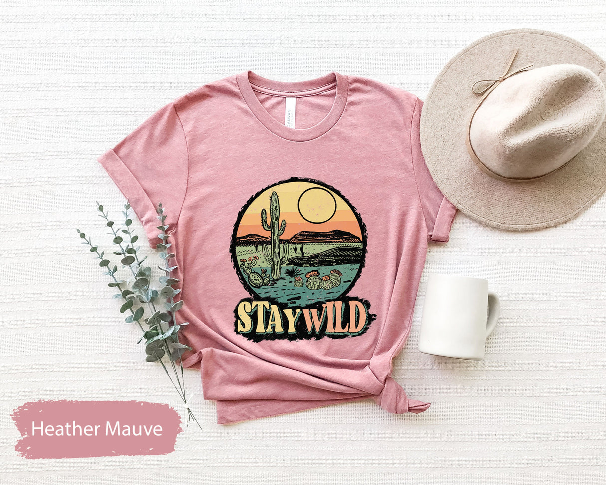 Stay Wild Shirt, Western Shirt, Wild West Shirt, Southern Shirt, Texas Shirt, Cactus Shirt, Cowboy Shirt, Country Girl Shirt, Country TShirt