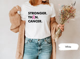 Stronger Than Cancer, Breast Cancer Shirt, Cancer Support Shirt, Cancer Awareness Shirt, Breast Cancer Shirts, Cancer Fighter Shirt