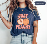 Just Peachy Shirt, Peachy TShirt, Summer Shirt, Summer Vibes Shirt, Shirts For Women, Women T Shirt, Retro Summer Shirt, Cute Women Shirt