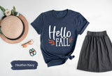 Hello Fall Shirt, Fall TShirt, Fall Season Shirt, Fall Outfit, Spooky Season Shirt, Womens Fall Shirt, Trendy Fall Shirt, Fall T Shirt