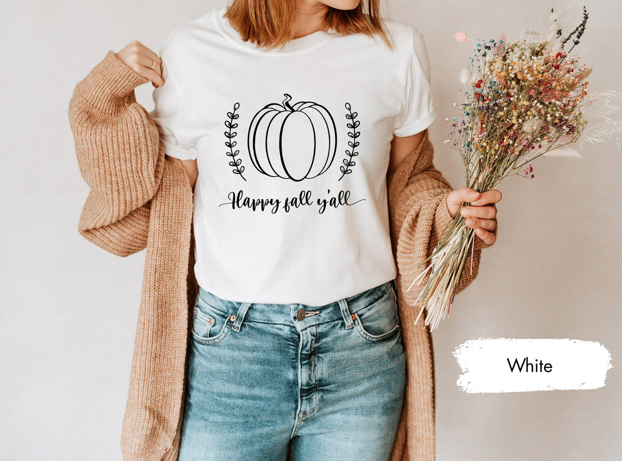 Happy Fall Yall Shirt, Fall Shirt, Pumpkin Shirt, Fall Gift, Fall Season Shirt, Hello Fall Shirt, Pumpkin Season Shirt, Pumpkin TShirt