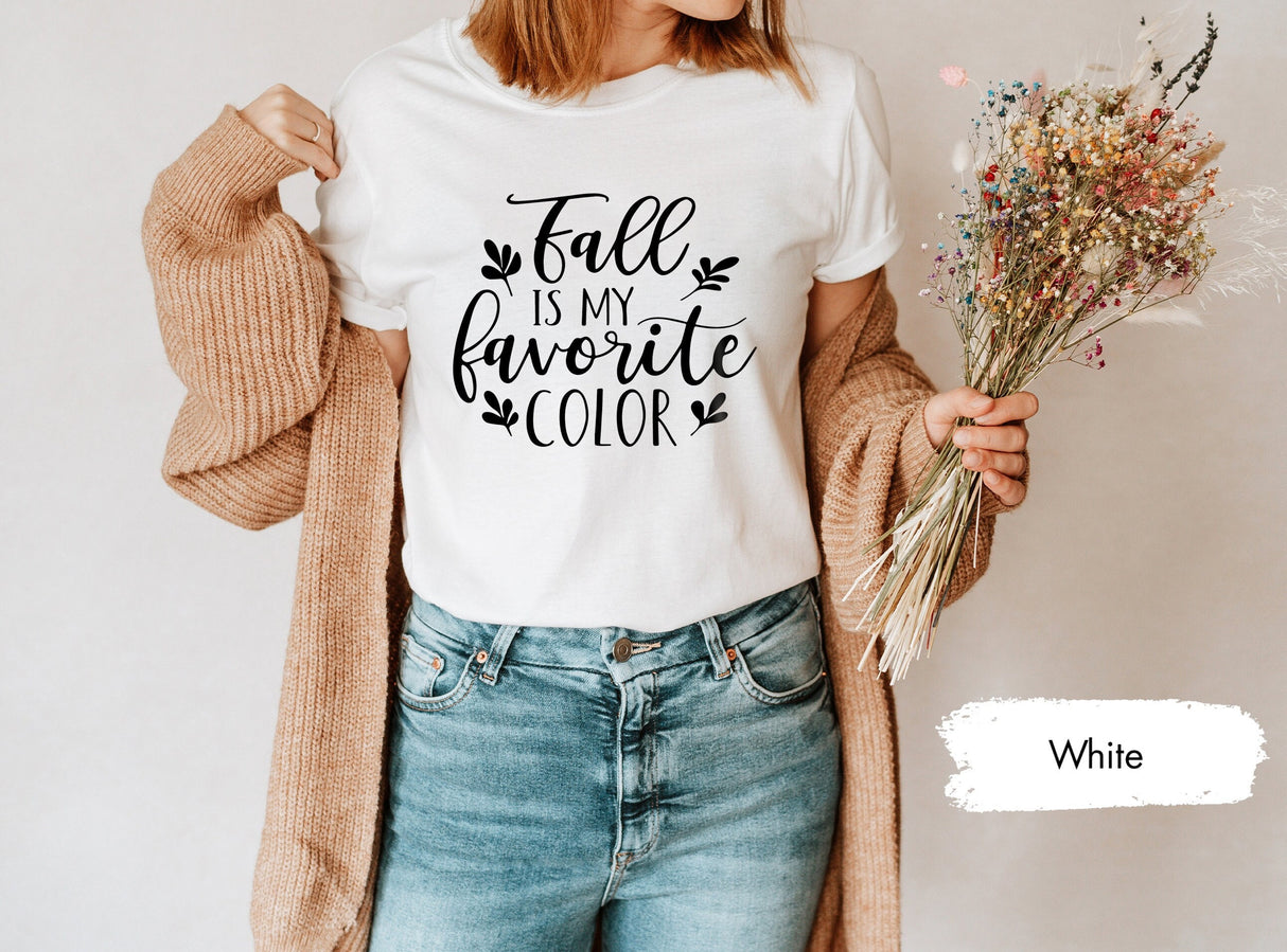 Fall Is My Favorite Color Shirt, Fall TShirt, Fall Season Shirt, Fall Vibes Shirt, Hello Fall T-Shirt, Women Fall Shirt, September Shirt