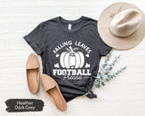 Football Shirt, Pumpkin Shirt, Tis The Season Shirt, Football Season Shirt, Fall Season Shirt, Falling Leaves Football Please Shirt